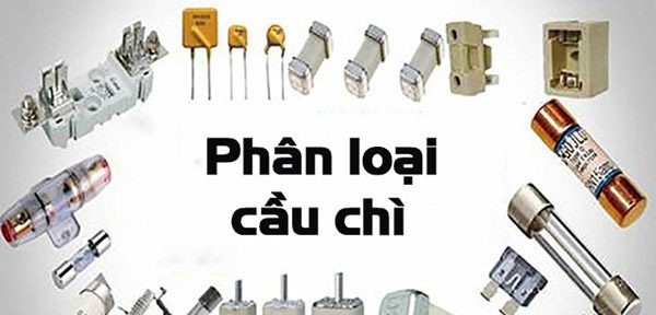 Các tiêu chí khác nhau để phân loại cầu chì là gì?