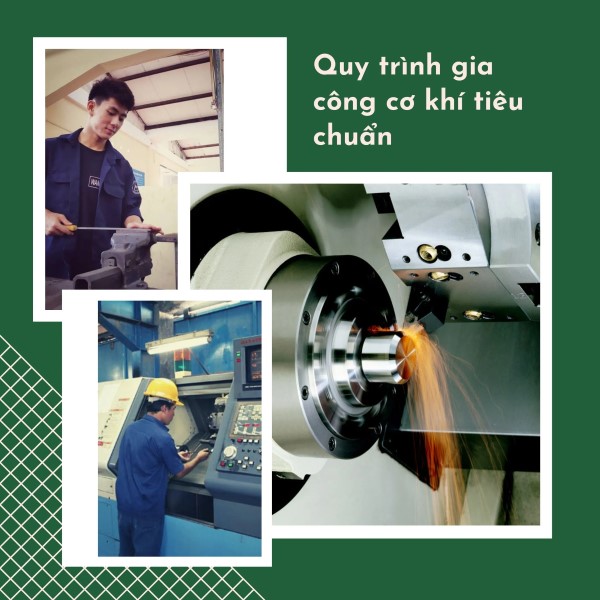 Quy trình gia công cơ khí là gì?