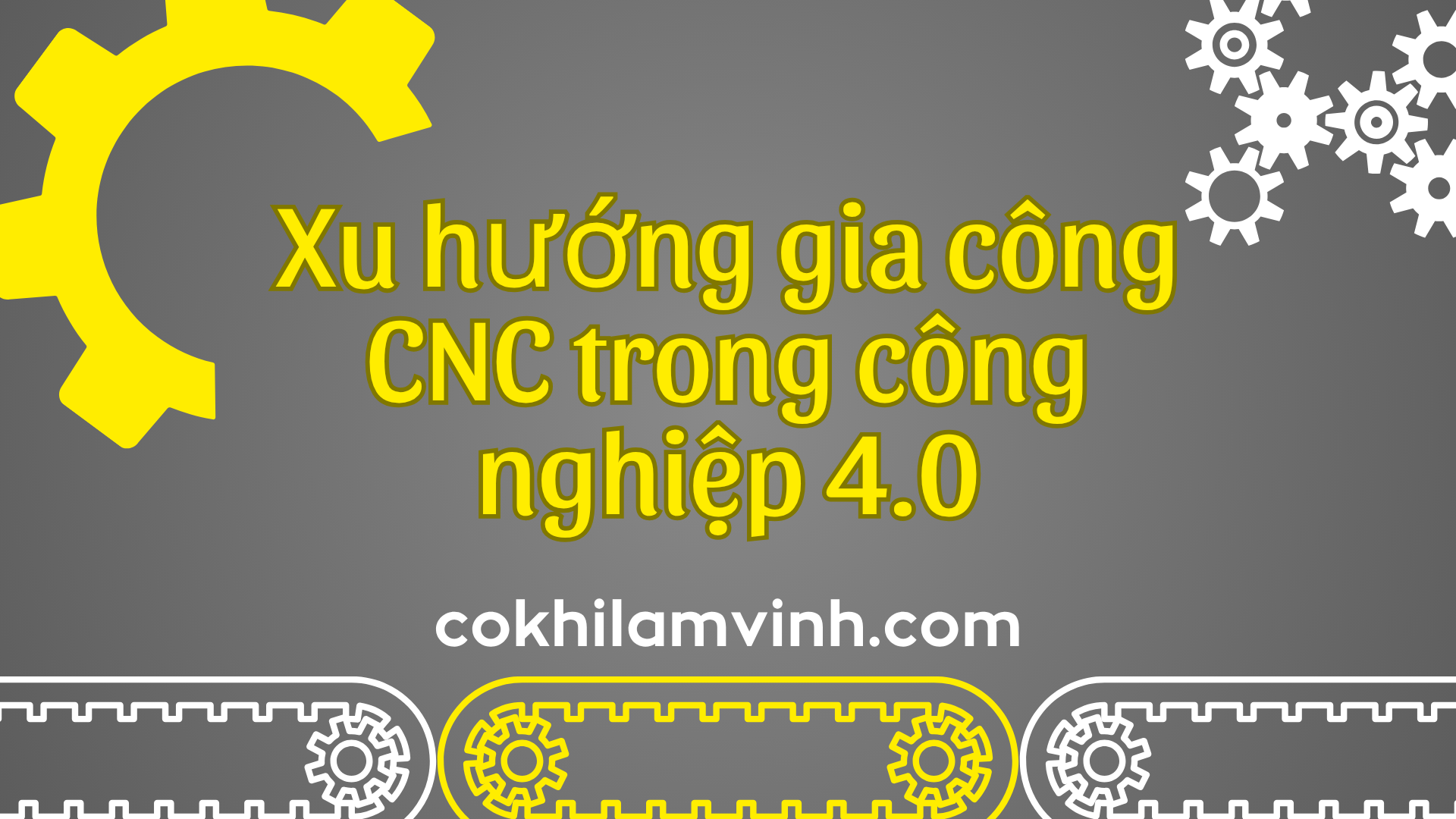 Xu hướng gia công CNC trong công nghiệp 4.0