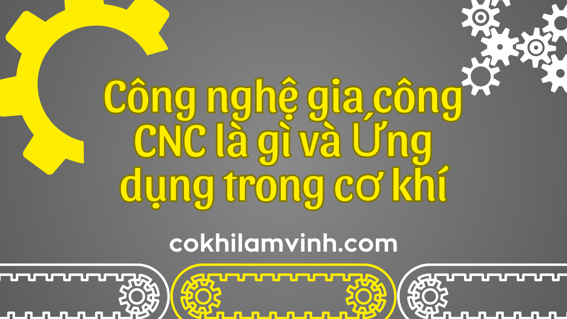Công nghệ gia công CNC là gì và ứng dụng trong cơ khí